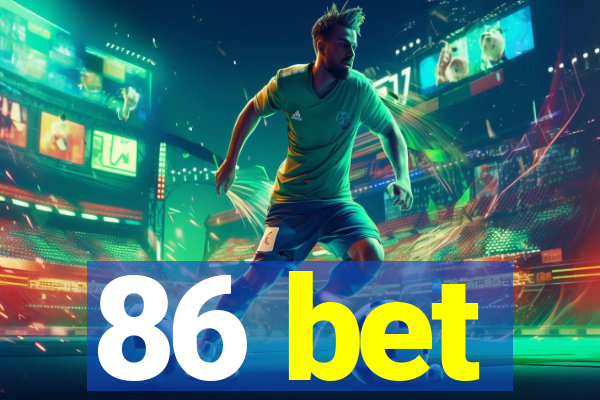 86 bet